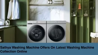 Sathya Washing Machine Offers on Latest Washing Machine Collection Online