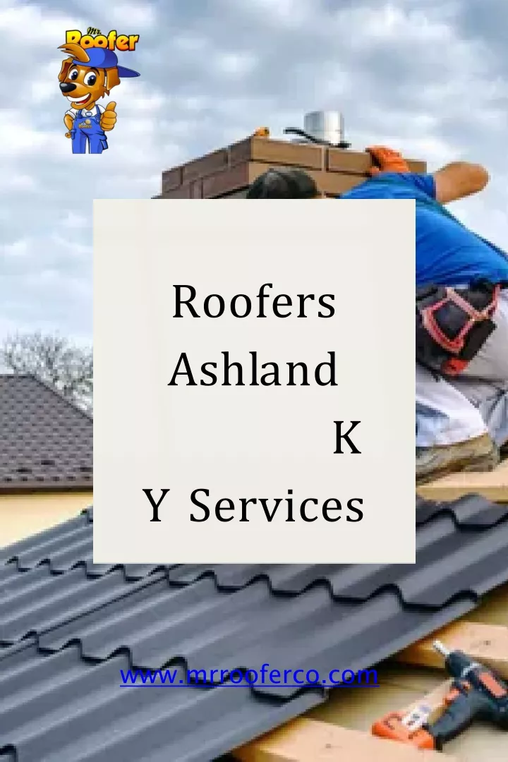 roofers a s h l a n d k y services