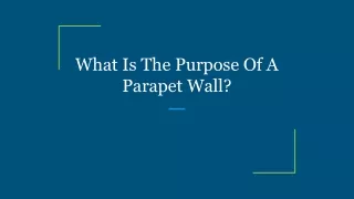 What Is The Purpose Of A Parapet Wall_