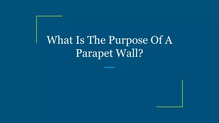 what is the purpose of a parapet wall