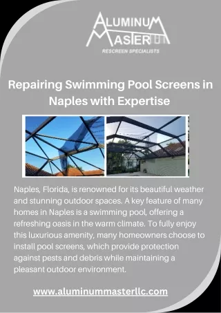 Repairing Swimming Pool Screens in Naples with Expertise