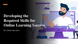 Developing the Required Skills for Online Learning Success​