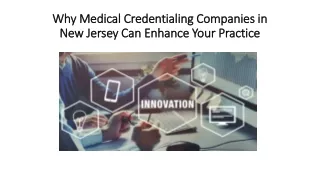 Why Medical Credentialing Companies in New Jersey Can Enhance Your Practice
