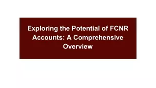 exploring the potential of fcnr accounts