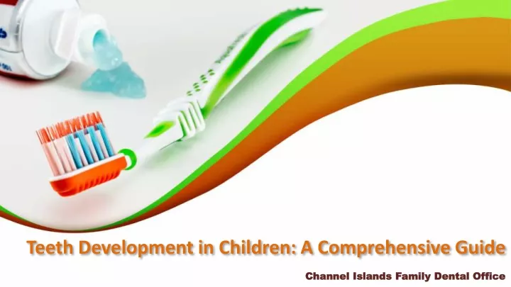 teeth development in children a comprehensive