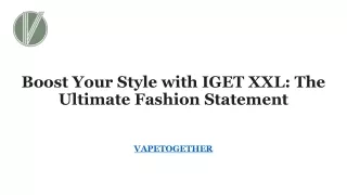 Boost Your Style with IGET XXL The Ultimate Fashion Statement