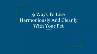 9 ways to live harmoniously and cleanly with your