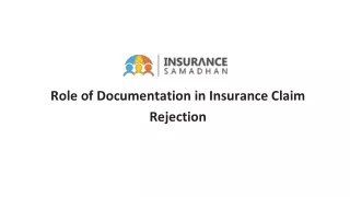 Role of Documentation in Insurance Claim Rejection - Insurance Samadhan