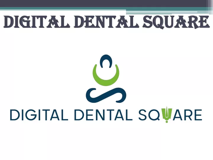 digital dental square