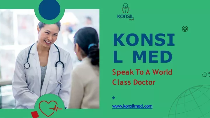 k o n s i l med s p e a k t o a w o r l d class doctor