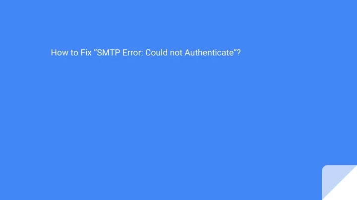 how to fix smtp error could not authenticate