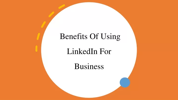 benefits of using linkedin for business