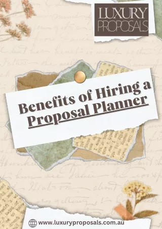 Benefits of Hiring a Proposal Planner | Luxury Proposals