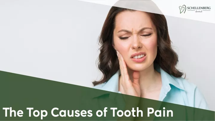 the top causes of tooth pain