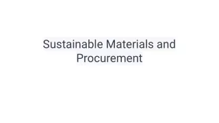 Sustainable Materials and Procurement