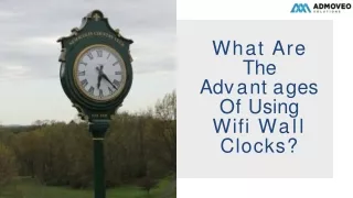 What Are The Advantages Of Using Wifi Wall Clocks