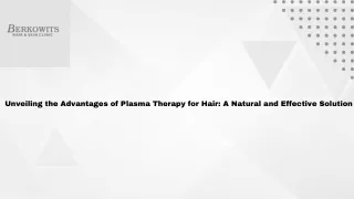Unveiling the Advantages of Plasma Therapy for Hair A Natural and Effective Solution
