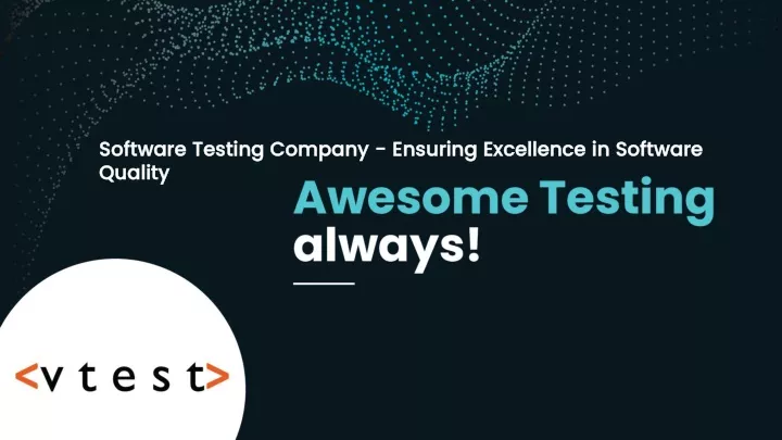 software testing company ensuring excellence