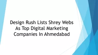Design Rush Lists Shrey Webs As Top Digital Marketing Companies In Ahmedabad