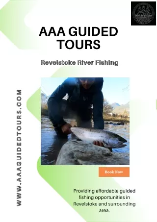 AAAGuidedTours - Enjoy a Revelstoke River Fishing