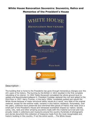 Download Book [PDF] White House Renovation Souvenirs: Souvenirs, Relics and Meme