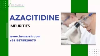 Azacitidine Impurities Manufacturer | Suppliers | Hemarsh Technologies