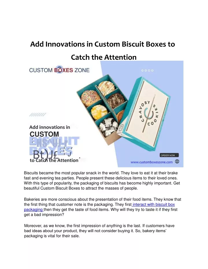 add innovations in custom biscuit boxes to catch