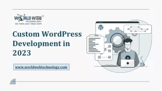 Custom WordPress Development in 2023