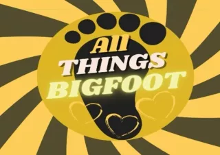 Download ALL THINGS BIGFOOT MY BIGFOOT AUTOGRAPH AND KEEPSAKE BOOK unlimited