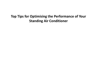 top tips for optimising the performance of your standing air conditioner