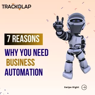 7 Reasons Why You Need Business Automation