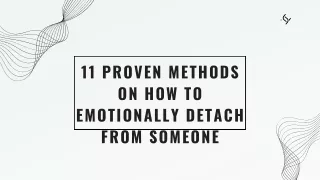 13 Proven Methods On How To Detach From Someone Emotionally