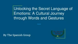 unlocking the secret language of emotions a cultural journey through words and gestures