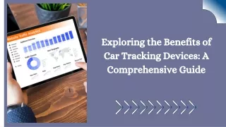 Exploring the Benefits of Car Tracking Devices A Comprehensive Guide