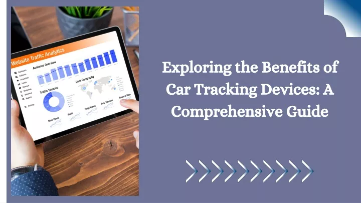 exploring the benefits of car tracking devices