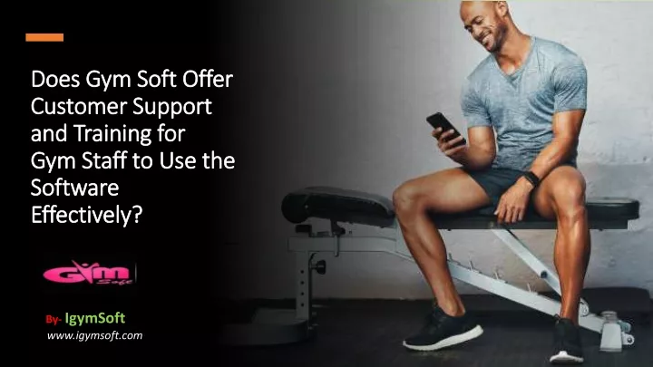does gym soft offer does gym soft offer customer