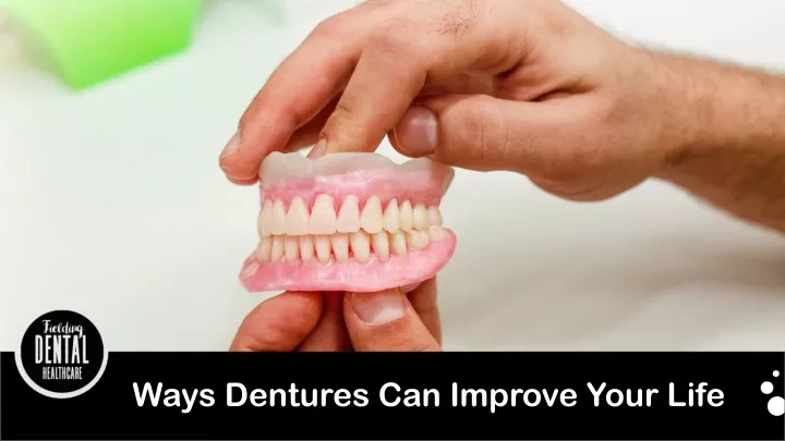 ways dentures can improve your life