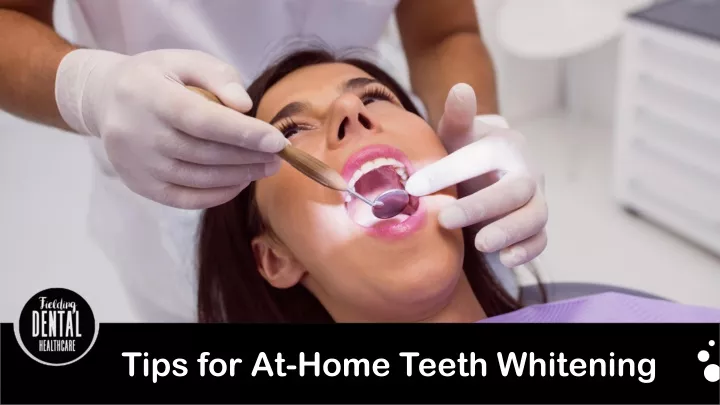 tips for at home teeth whitening
