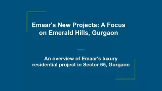 Emaar's New Projects_ A Focus on Emerald Hills, Gurgaon