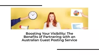 Boosting-your-visibility-the-benefits-of-partnering-with-an-australian-guest-posting-service