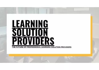 The future of professional learning solution providers