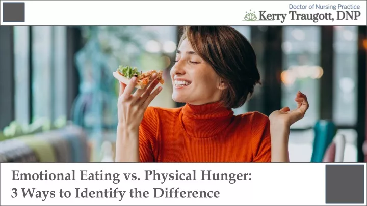 emotional eating vs physical hunger 3 ways
