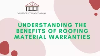 Understanding the Benefits of Roofing Material Warranties