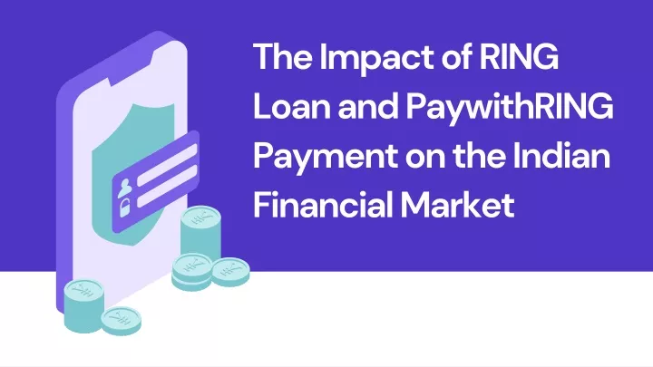 the impact of ring loan and paywithring payment