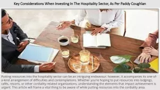 Key Considerations When Investing In The Hospitality Sector, As Per Paddy Coughl