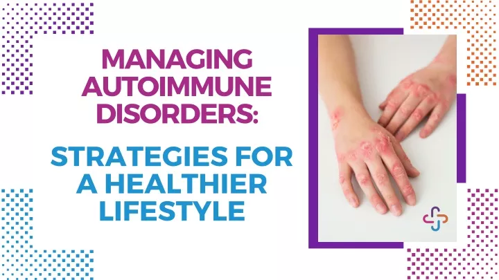 managing autoimmune disorders