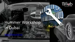 Hummer Workshop in Dubai - Thecarlab.ae