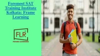 Notable SAT Training Institute in Kolkata - Frame Learning