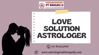 Love Solution Astrologer | Call Now |  91-8219157676