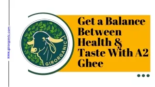 Get a Balance Between Health & Taste With A2 Ghee